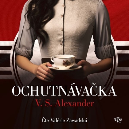 Audiokniha Ochutnávačka - Valerie Zawadská, V. S. Alexander