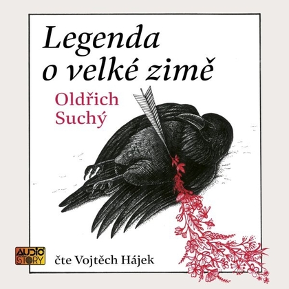 Audiokniha Legenda o velké zimě - Vojtěch Hájek, Oldřich Suchý