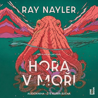 Audiokniha Hora v moři - Klára Suchá, Ray Nayler