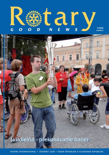 E-magazín Rotary Good News č. 5 / 2008 - ROTARY INTERNATIONAL DISTRIKT 2240 ČESKÁ REPUBLIKA A SLOVENSKÁ REPUBLIKA, mezinárodní nezisková organizace