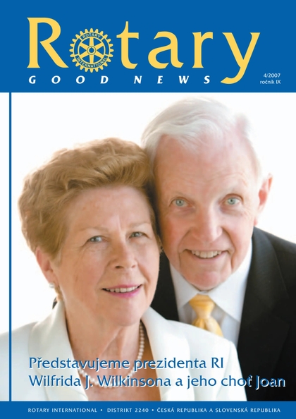 E-magazín Rotary Good News č. 4 / 2007 - ROTARY INTERNATIONAL DISTRIKT 2240 ČESKÁ REPUBLIKA A SLOVENSKÁ REPUBLIKA, mezinárodní nezisková organizace