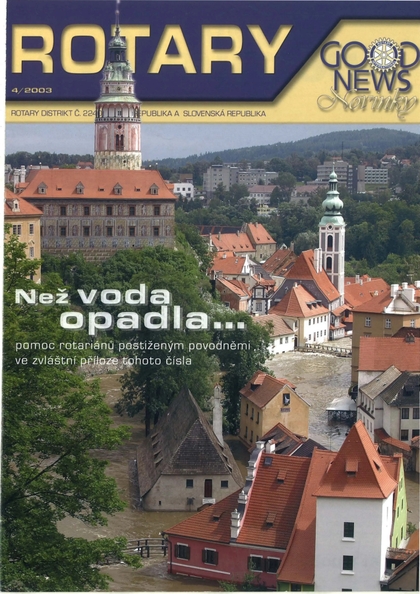 E-magazín Rotary Good News č. 4 / 2003 - ROTARY INTERNATIONAL DISTRIKT 2240 ČESKÁ REPUBLIKA A SLOVENSKÁ REPUBLIKA, mezinárodní nezisková organizace