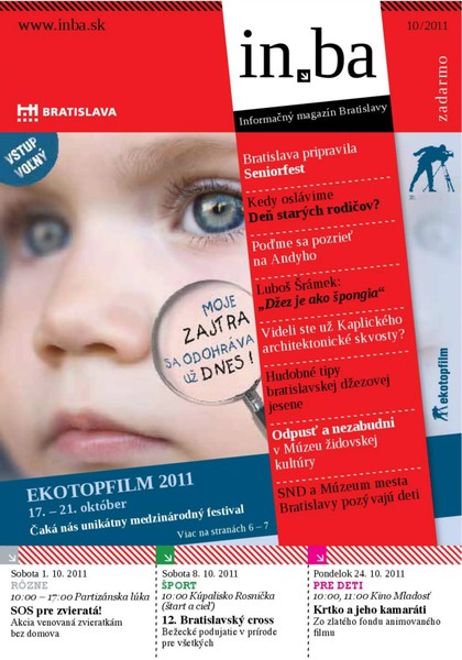 E-magazín in.ba  10/2011 - Redakcia magazínu in.ba, Oddelenie marketingu a vzťahov s verejnosťou Kancelária primátora Hlavného mesta SR Bratislava