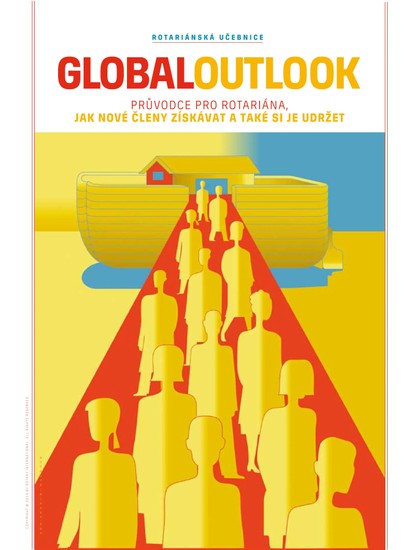 E-magazín Global Outlook 2014 č. 2 - ROTARY INTERNATIONAL DISTRIKT 2240 ČESKÁ REPUBLIKA A SLOVENSKÁ REPUBLIKA, mezinárodní nezisková organizace