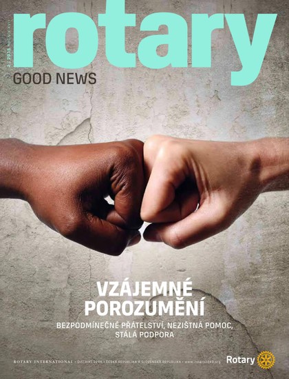 E-magazín Rotary Good News č. 2 / 2015 - ROTARY INTERNATIONAL DISTRIKT 2240 ČESKÁ REPUBLIKA A SLOVENSKÁ REPUBLIKA, mezinárodní nezisková organizace