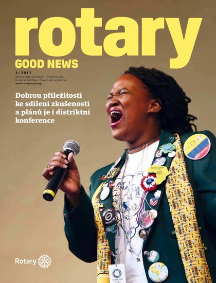 E-magazín Rotary Good News č. 3 / 2017 - ROTARY INTERNATIONAL DISTRIKT 2240 ČESKÁ REPUBLIKA A SLOVENSKÁ REPUBLIKA, mezinárodní nezisková organizace