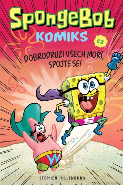 E-magazín SpongeBob 2: Dobrodruzi všech moří, spojte se! - Nakladatelství CREW