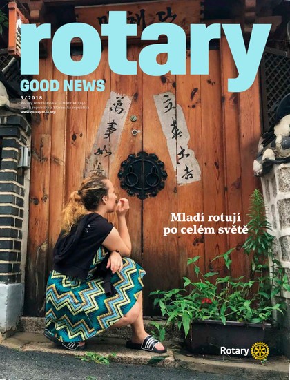 E-magazín Rotary Good News č. 5/2018 - ROTARY INTERNATIONAL DISTRIKT 2240 ČESKÁ REPUBLIKA A SLOVENSKÁ REPUBLIKA, mezinárodní nezisková organizace