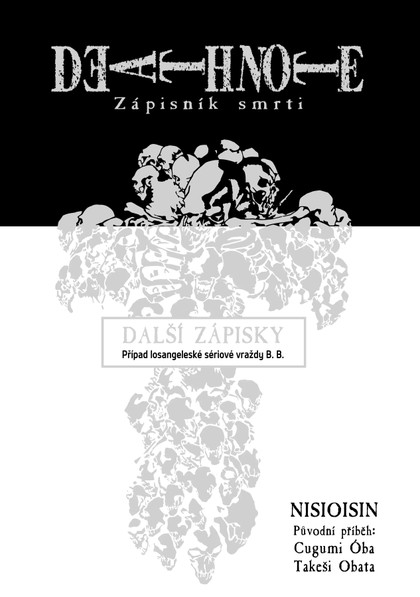 E-magazín Death Note - Zápisník smrti: Další zápisky - Případ losangeleské sériové vraždy B. B. - Nakladatelství CREW