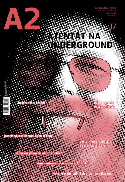 E-magazín A2 kulturní čtrnáctideník 17/2015 - Kulturní Čtrnáctideník A2