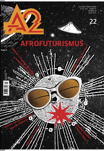 E-magazín A2 kulturní čtrnáctideník 22/2015 - Kulturní Čtrnáctideník A2