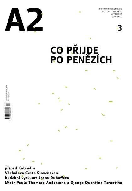 E-magazín A2 kulturní čtrnáctideník 03/2013 - Kulturní Čtrnáctideník A2