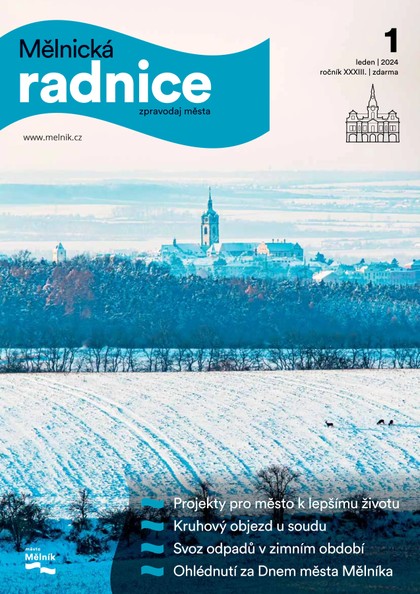 E-magazín Mělnická Radnice 1/2024 - Město Mělník