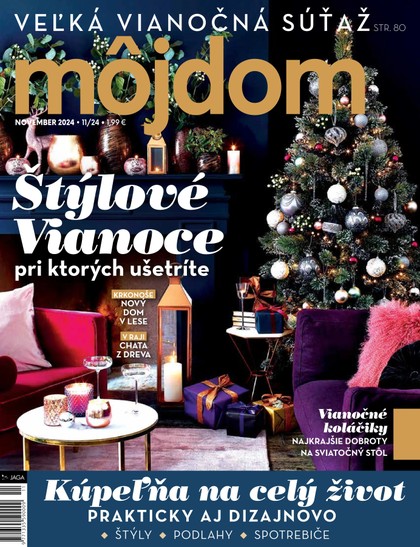 E-magazín Môj dom 2024 11 - JAGA GROUP, s.r.o. 