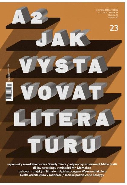 E-magazín A2-Jak vystavovat literaturu-23/2024 - Kulturní Čtrnáctideník A2