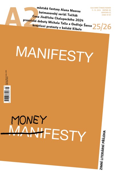 E-magazín A2-Manifesty-25-26/2024 - Kulturní Čtrnáctideník A2