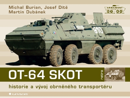 E-kniha OT-64 SKOT - Michal Burian, Josef Dítě, Martin Dubánek