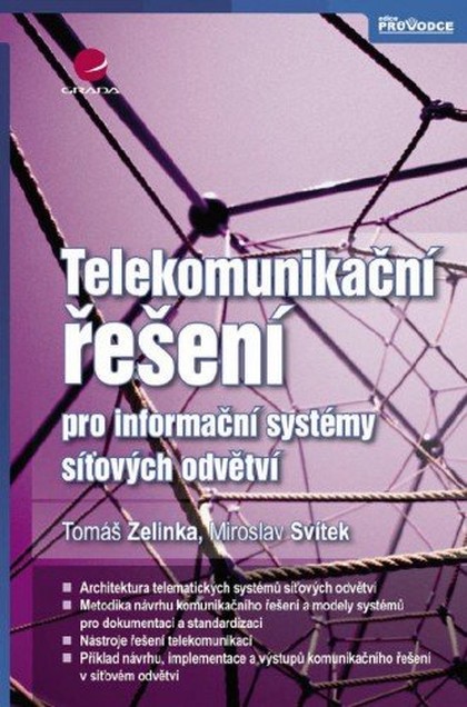 E-kniha Telekomunikační řešení pro informační systémy síťových odvětví - Miroslav Svítek, Tomáš Zelinka