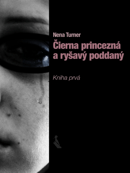 E-kniha Čierna princezná a ryšavý poddaný - Nena Turner