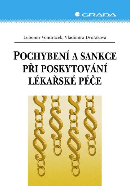 E-kniha Pochybení a sankce při poskytování lékařské péče - Lubomír Vondráček, Vladimíra Dvořáková