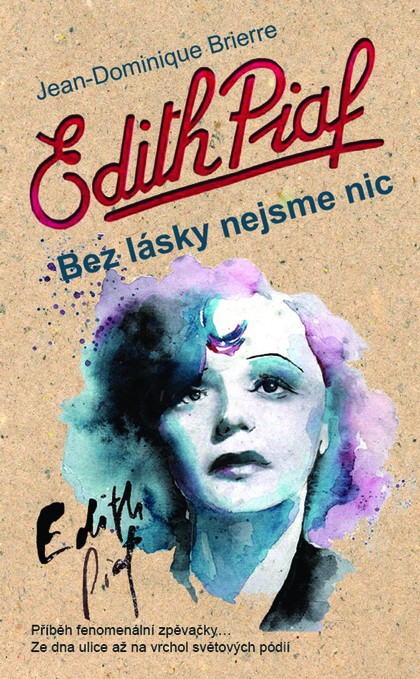 E-kniha Edith Piaf: Bez lásky nejsme nic - Dominique Jean Brierre