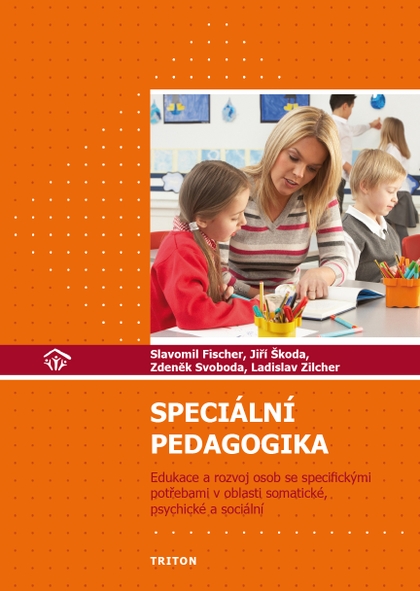 E-kniha Speciální pedagogika - Jiří Škoda, Slavomil Fischer, Zdeněk Svoboda, Ladislav Zilcher
