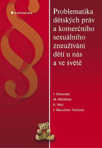 E-kniha Problematika dětských práv a komerčního sexuálního zneužívání dětí u nás a ve světě - kolektiv a, Jiří Dunovský