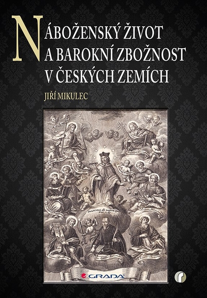 E-kniha Náboženský život a barokní zbožnost v českých zemích - Jiří Mikulec