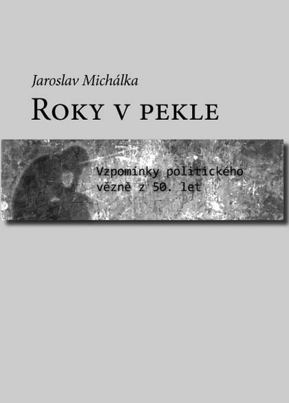 E-kniha Roky v pekle - Jaroslav Michalka