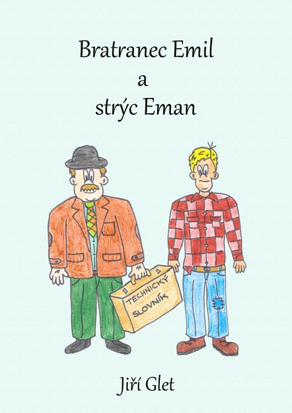 E-kniha Bratranec Emil a strýc Eman - Jiří Glet