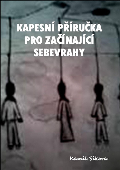 E-kniha Kapesní příručka pro začínající sebevrahy - Kamil Sikora