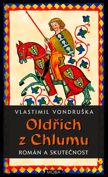 E-kniha Oldřich z Chlumu – román a skutečnost - Vlastimil Vondruška