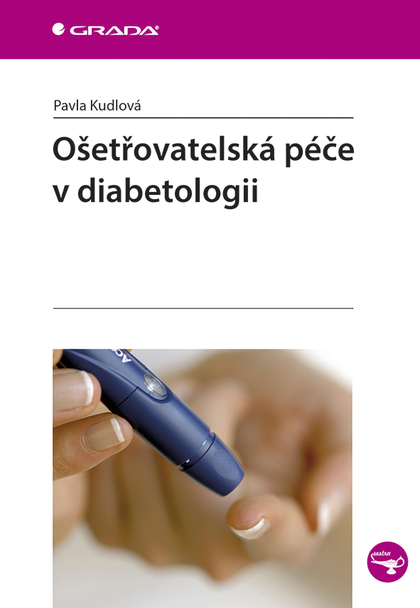 E-kniha Ošetřovatelská péče v diabetologii - Pavla Kudlová