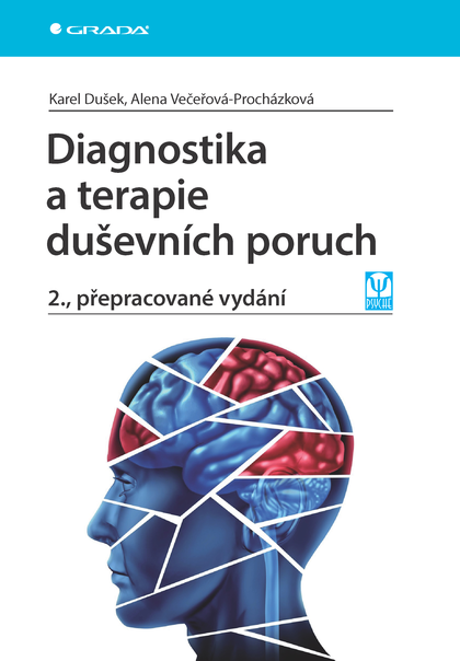 E-kniha Diagnostika a terapie duševních poruch - Karel Dušek, Alena Večeřová-Procházková