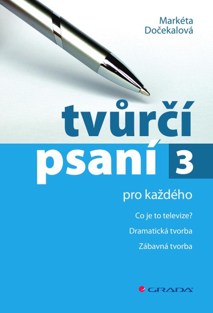 E-kniha Tvůrčí psaní 3 - Markéta Dočekalová