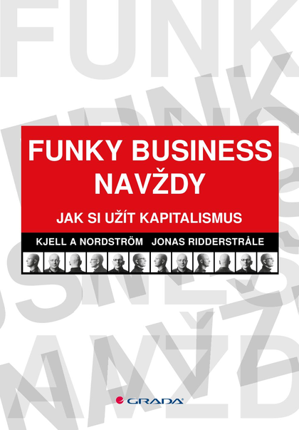 E-kniha Funky Business navždy - Kjell A Nordström, Jonas Ridderstrale