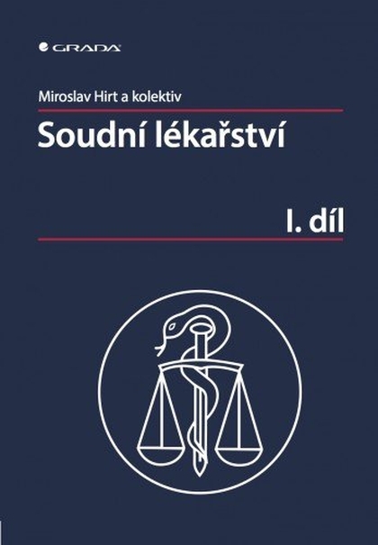 E-kniha Soudní lékařství I. díl - Miroslav Hirt, kolektiv a