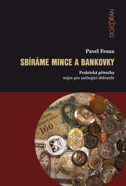 E-kniha Sbíráme mince a bankovky - Pavel Frouz
