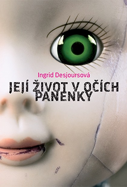 E-kniha Její život v očích panenky - Ingrid Desjoursová