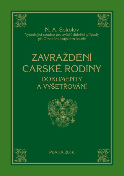 E-kniha Zavraždění carské rodiny - Nikolaj Alexejevič Sokolov