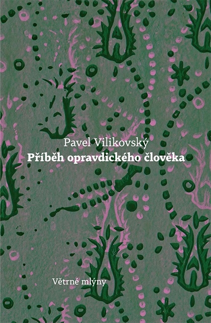 E-kniha Příběh opravdického člověka - Pavel Vilikovský