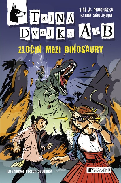 E-kniha Tajná dvojka A + B – Zločin mezi dinosaury - Jiří W. Procházka, Klára Smolíková