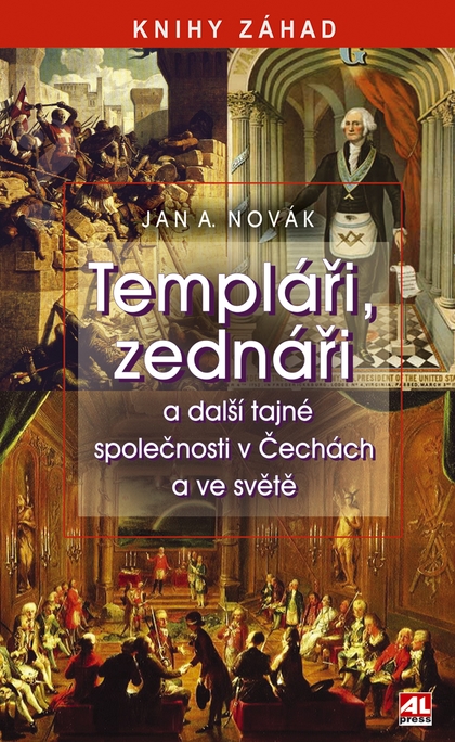 E-kniha Templáři, zednáři a další tajné společnosti v Čechách a ve světě - Jan A. Novák