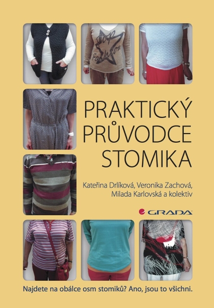 E-kniha Praktický průvodce stomika - kolektiv a, Veronika Zachová, Kateřina Drlíková, Milada Karlovská