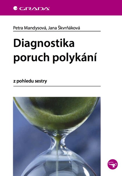 E-kniha Diagnostika poruch polykání - Petra Mandysová, Jana Škvrňáková