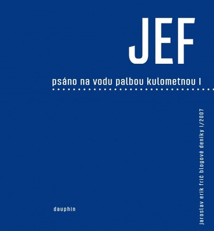 E-kniha Psáno na vodu palbou kulometnou - Jaroslav Erik Frič