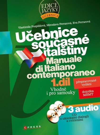 E-kniha Učebnice současné italštiny, 1. díl + 3 audio CD - Eva Ferrarová, Miroslava Ferrarová, Vlastimila Pospíšilová