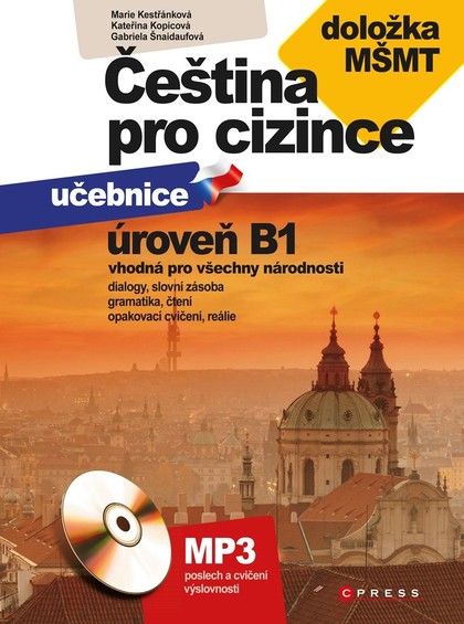 E-kniha Čeština pro cizince B1 +cvičebnice - Gabriela Šnaidaufová, Marie Boccou Kestřánková, Kateřina Kopicová