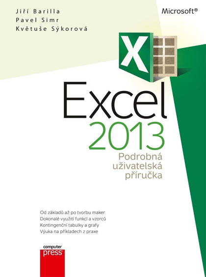 E-kniha Microsoft Excel 2013 Podrobná uživatelská příručka - Květuše Sýkorová, Pavel Simr, Jiří Barilla