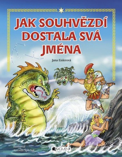 E-kniha Jak souhvězdí dostala svá jména – pro děti - Eislerová Jana